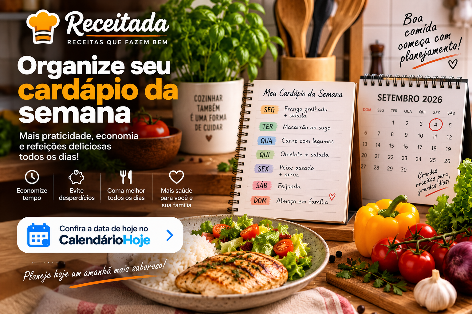 Como organizar o cardápio da semana e economizar tempo na cozinha Como organizar o cardápio da semana e economizar tempo na cozinha